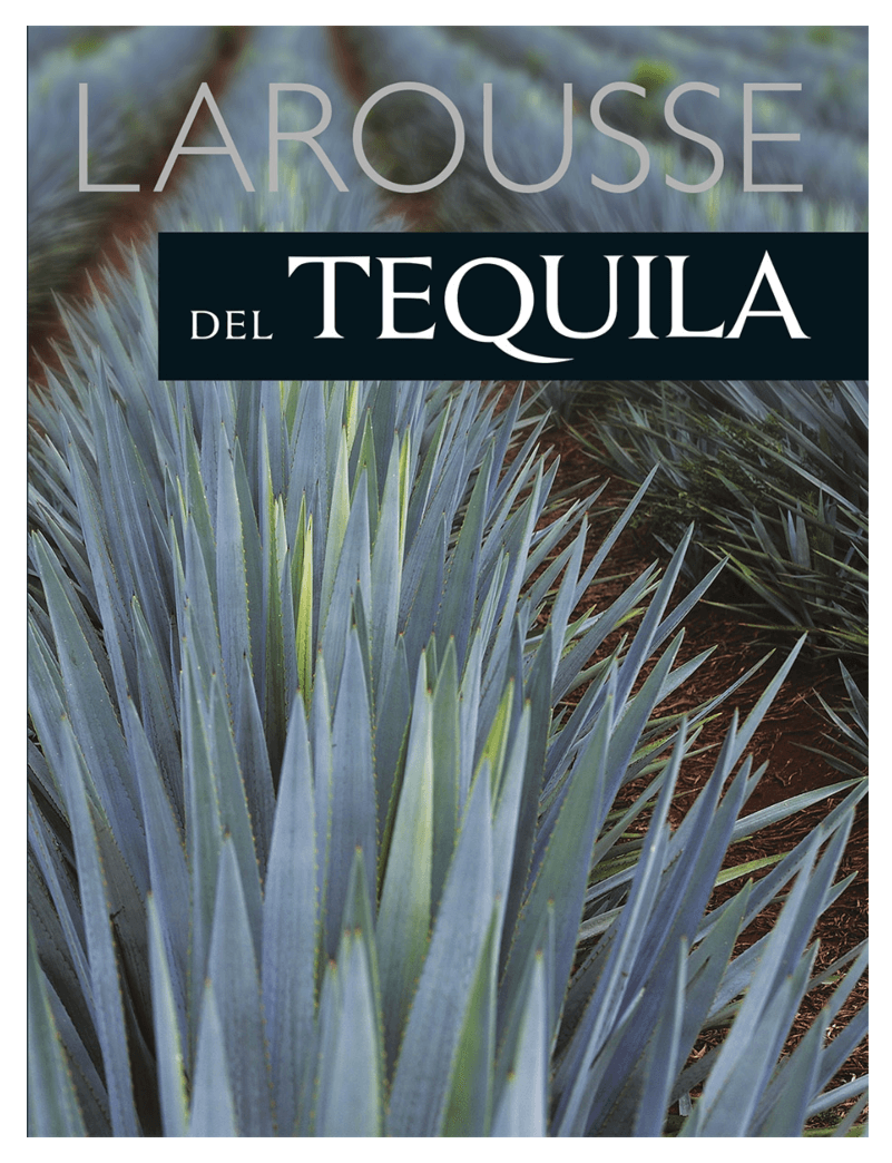 Larousse del Tequila