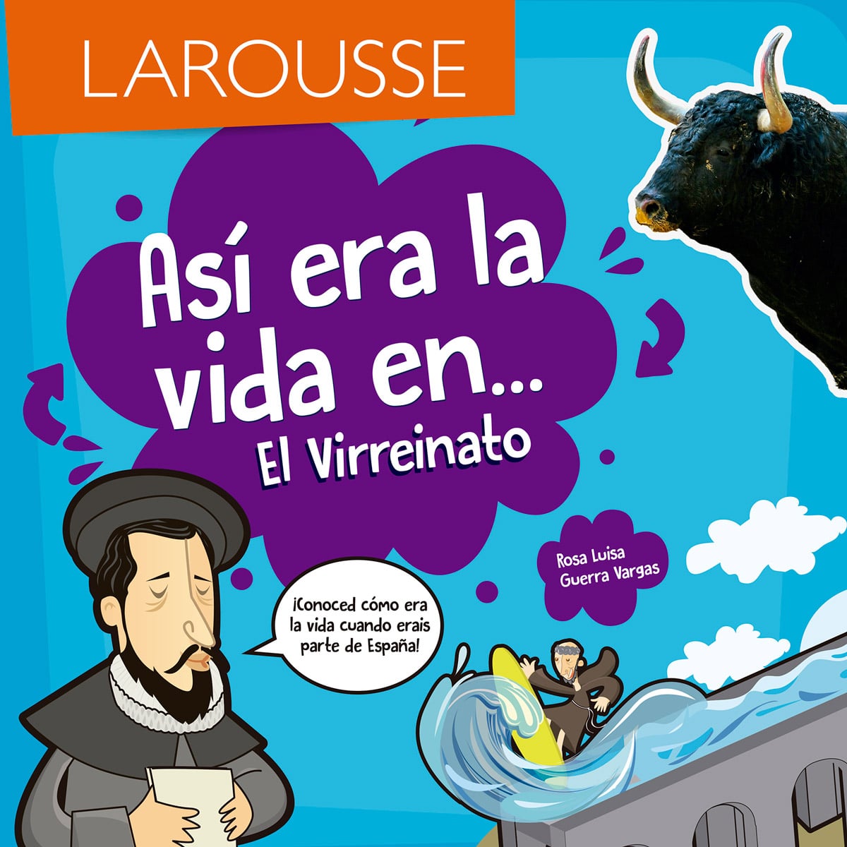 Así era la vida en... El Virreinato