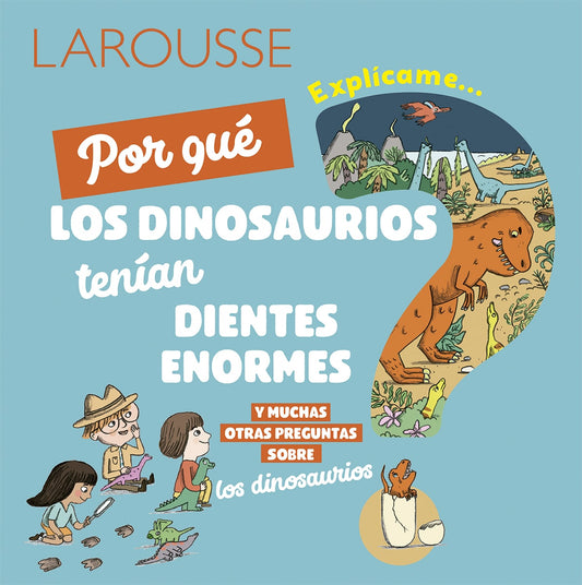 Explícame por qué los dinosaurios tenían dientes enormes