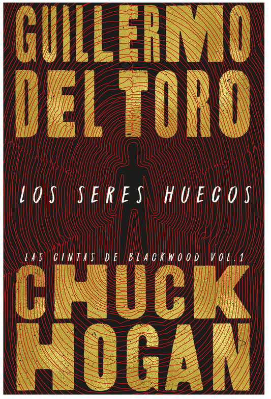 Los seres huecos: Las cintas de Blackwood