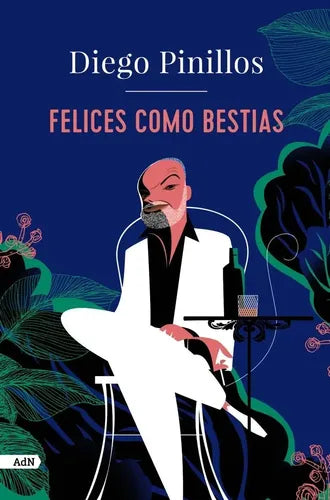 Felices como bestias