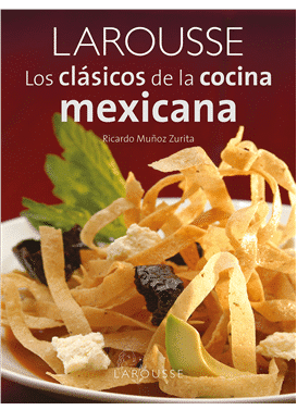Los clásicos de la cocina mexicana