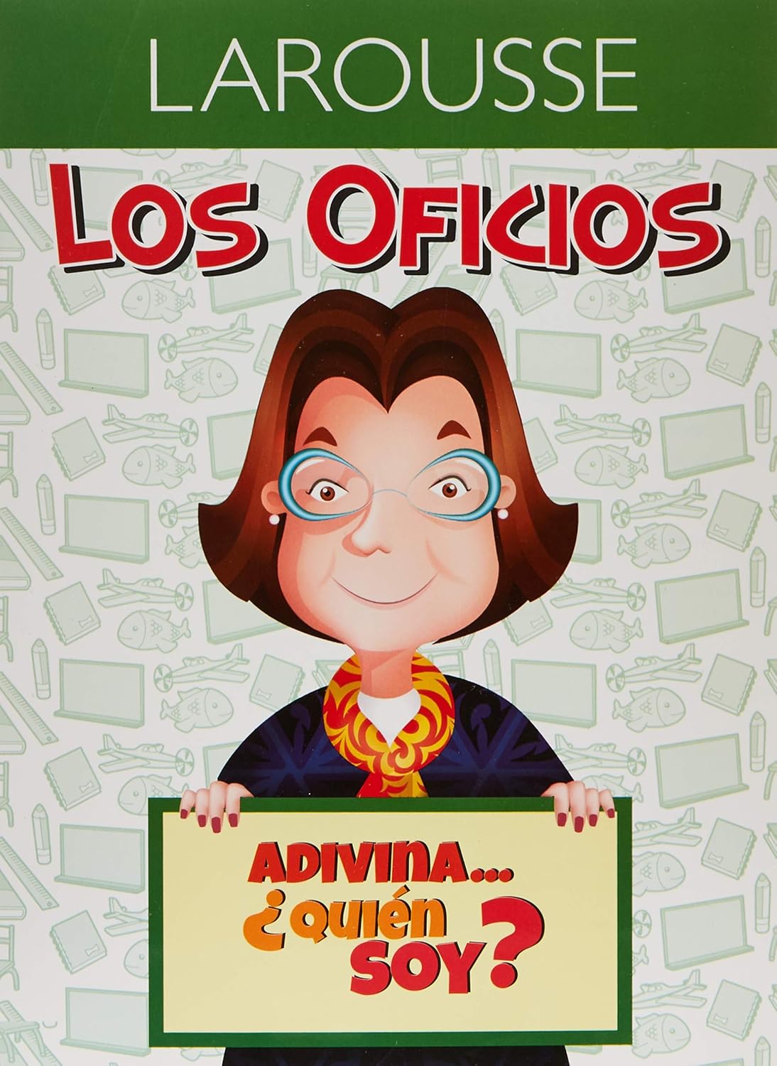 Los oficios. Adivina… ¿Quién soy?