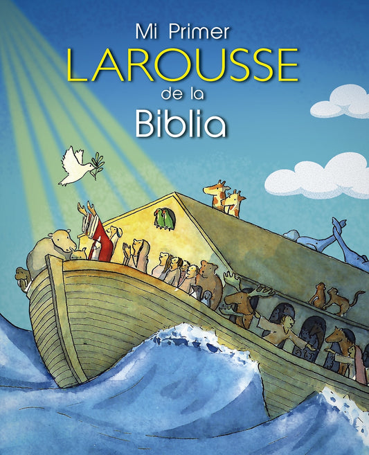 Mi primer Larousse de la Biblia