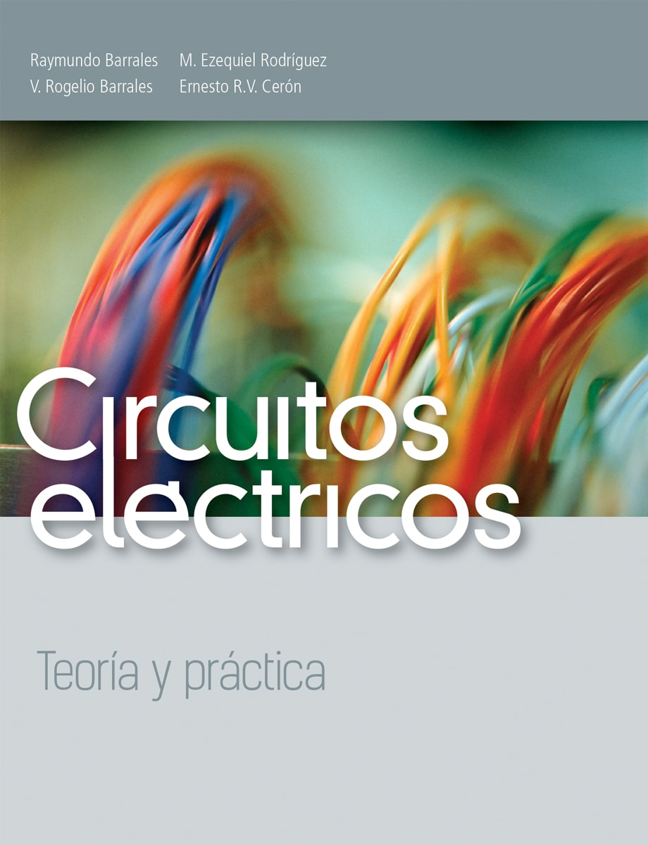 Circuitos eléctricos. Teoría y práctica