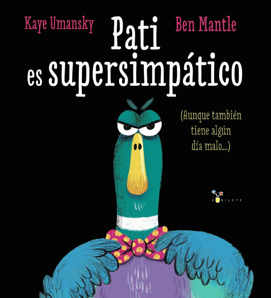 Pati es supersimpático (Aunque también tiene algún día malo...)