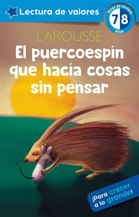 El puercoespín que hacía cosas sin pensar